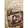 Love Lessons from the Old West: Wisdom From Wild Women