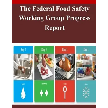 The Federal Food Safety Working Group Progress Report