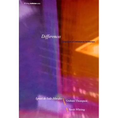 Differences: Topographies of Contemporary Architecture