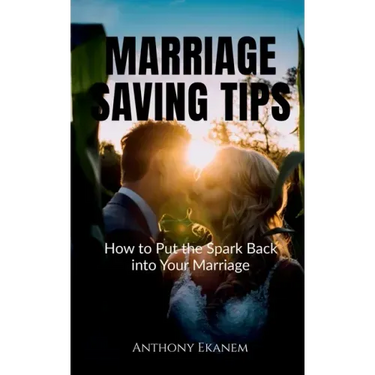 Marriage Saving Tips: How to Put the Spark Back into Your Marriage