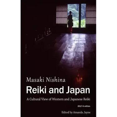 Reiki and Japan: A Cultural View of Western and Japanese Reiki