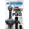 The Trouble with Peace