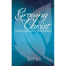 Growing in Christ: Laying the Foundations for Christian Maturity