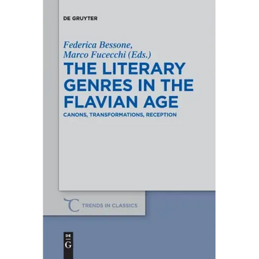 The Literary Genres in the Flavian Age: Canons, Transformations, Reception