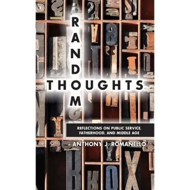 Random Thoughts - Reflections on Public Service, Fatherhood and Middle Age