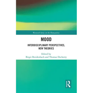 Mood: Interdisciplinary Perspectives, New Theories