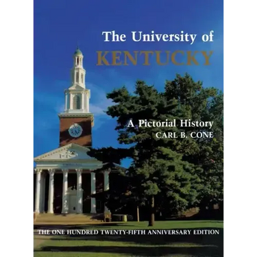 The University of Kentucky: A Pictorial History
