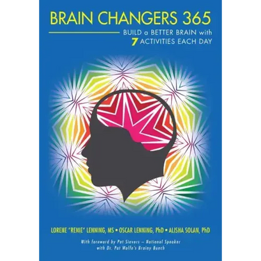 Brain Changers 365: Build a Better Brain with 7 Activities Each Day