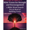 Bible Verses for Strength and Encouragement: A Bible Word Search Puzzle Book of Uplifting Verses