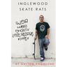 Inglewood Skate Rats