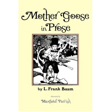 Mother Goose in Prose