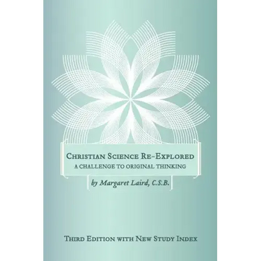 Christian Science Re-Explored