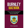 Burnley FC Quiz Book
