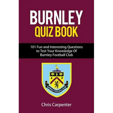 Burnley FC Quiz Book