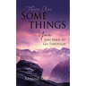 There Are Somethings You Just Have to Go Through!