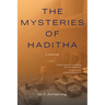 The Mysteries of Haditha: A Memoir