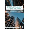 Effective Financial Communication: Key Concepts, Empirical Insights, and Implications for Practice