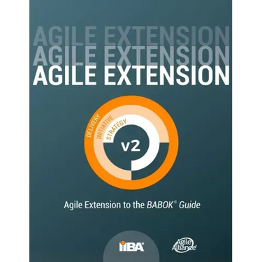 Agile Extension to the BABOK(R) Guide: Version 2