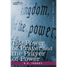 The Power of Prayer and the Prayer of Power