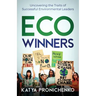 Eco Winners: Uncovering the Traits of Successful Environmental Leaders