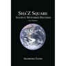 Sha'Z-Sqaure: Ancient Mysteries Decoded 2nd edition