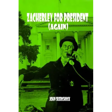 Zacherley for President (Again)