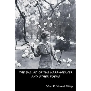 The Ballad of the Harp-Weaver and Other Poems