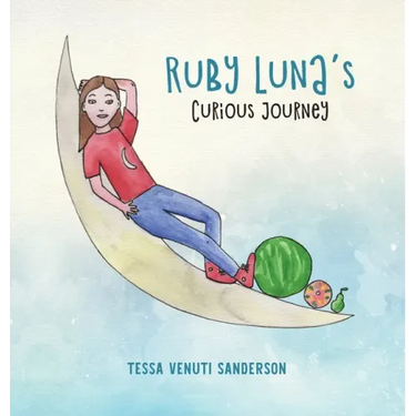 Ruby Luna's Curious Journey: A girls' anatomy book covering puberty and periods