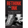 Rethink the Ink: Your Guide to Surviving Laser Tattoo Removal