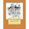 The marvelous land of Oz