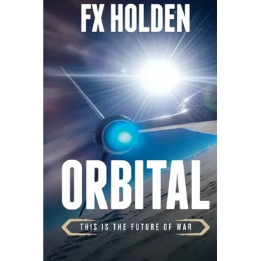 Orbital: This is the Future of War