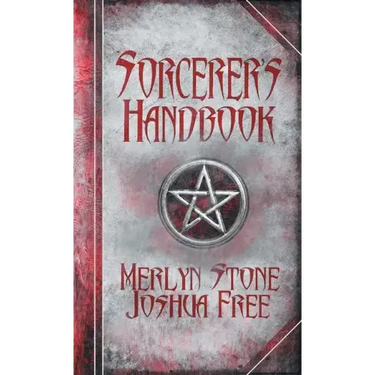 The Sorcerer's Handbook: A Complete Guide to Practical Magick