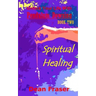 Unlock Your Life With Pendulum Dowsing: Spiritual Healing