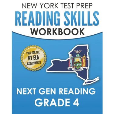 NEW YORK TEST PREP Reading Skills Workbook Next Gen Reading Grade 4: Preparation for the New York State ELA Tests