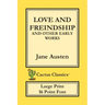 Love and Freindship and other Early Works (Cactus Classics Large Print): 16 Point Font; Large Text; Large Type; Love and Friendship