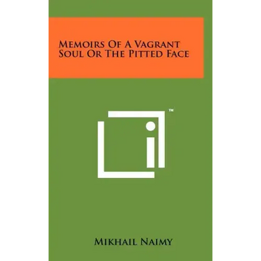 Memoirs Of A Vagrant Soul Or The Pitted Face