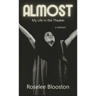 Almost: My Life in the Theater