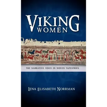 Viking Women: The Narrative Voice in Woven Tapestries