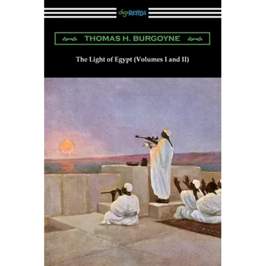 The Light of Egypt (Volumes I and II)