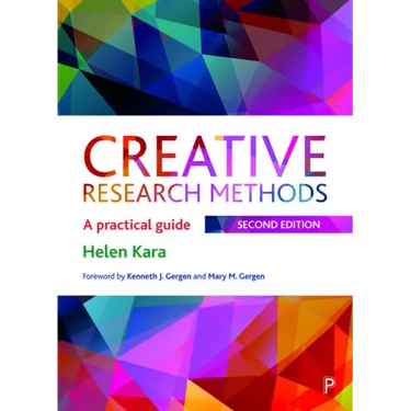 Creative Research Methods: A Practical Guide