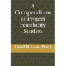 A Compendium of Project Feasibility Studies