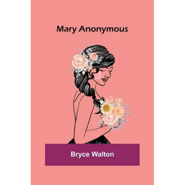 Mary Anonymous