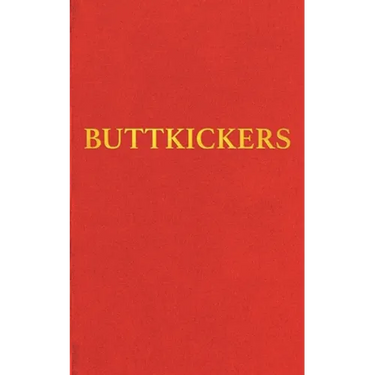 Buttkickers: Twenty Ways to Leave Tobacco