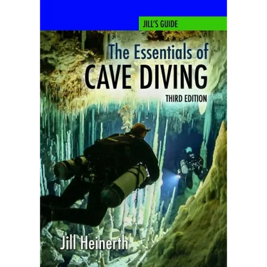 The Essentials of Cave Diving - Third Edition