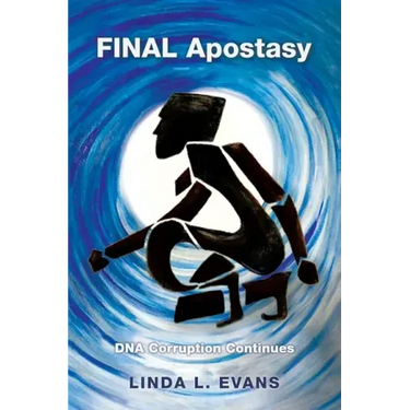Final Apostasy: Dna Corruption Continues