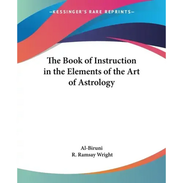 The Book of Instruction in the Elements of the Art of Astrology
