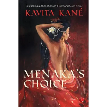 Menaka's Choice