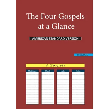 The Four Gospels at a Glance: American Standard Version (Asv)
