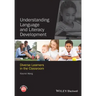 Understanding Language and Literacy Development