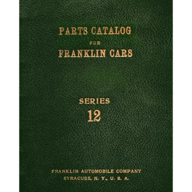 Parts Catalog for Franklin Cars Series 12